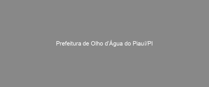 Provas Anteriores Prefeitura de Olho d’Água do Piauí/PI